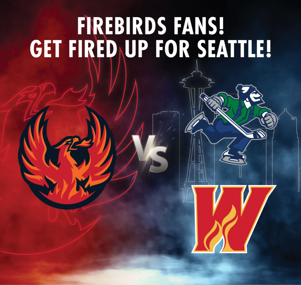 FIREBIRDS ANNOUNCE DETAILS FOR SEATTLE-AREA GAME THIS OCTOBER 