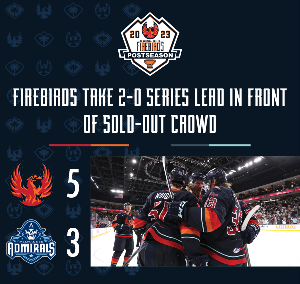 FIREBIRDS TAKE 2-0 SERIES LEAD IN FRONT OF SOLD-OUT CROWD